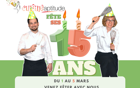 Cuisine Aptitude fête ses 15 ans